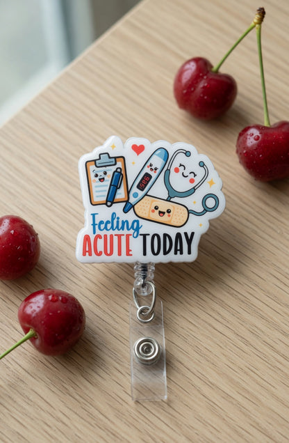 Feeling Acute Today